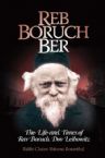 Reb Boruch Ber: The Life and Times of Rav Boruch Dov Leibowitz